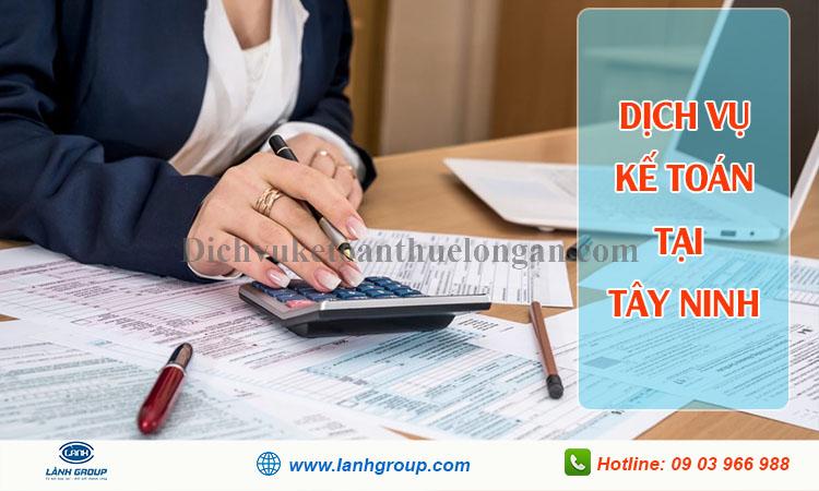 Dịch vụ kế toán Tây Ninh: Giải pháp tối ưu cho doanh nghiệp nhỏ